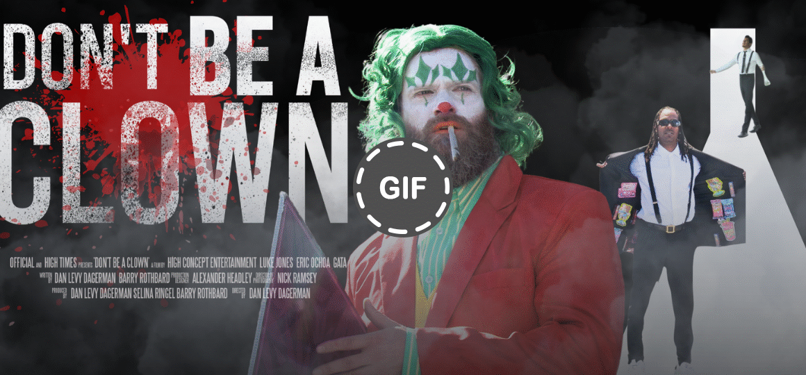 Watch the Trailer for ‘Don’t Be A Clown’: A Sharp, Twisted Take on Cannabis Culture